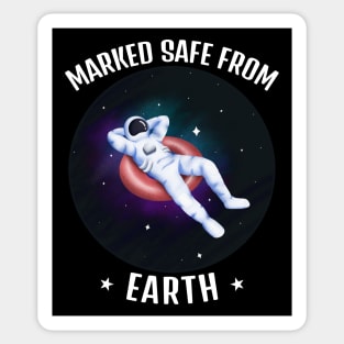 Funny Astronaut Marked Safe From Earth Sticker